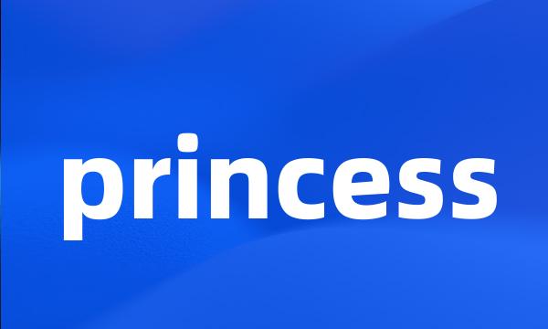 princess