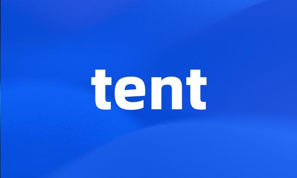 tent