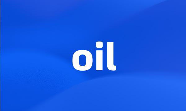 oil