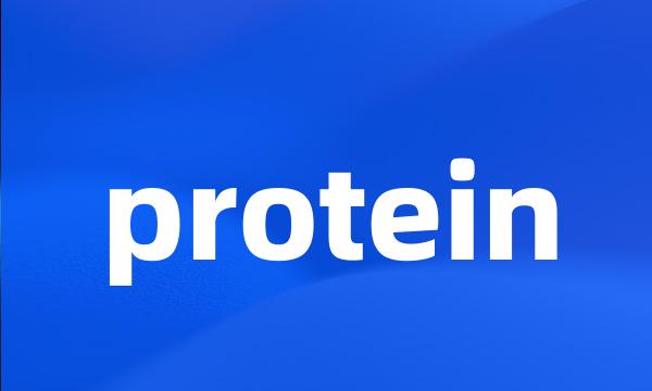 protein