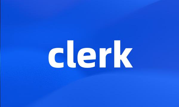 clerk