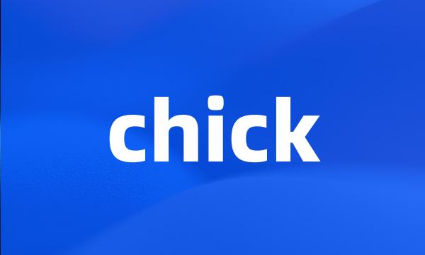 chick