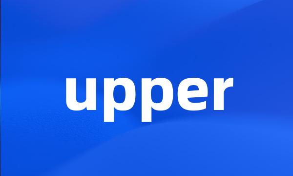 upper