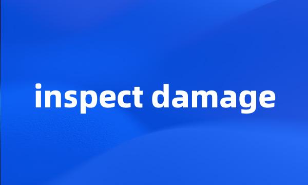 inspect damage