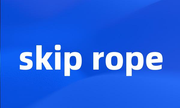 skip rope