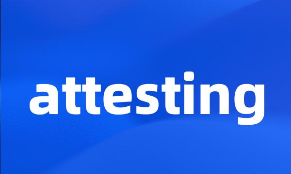 attesting