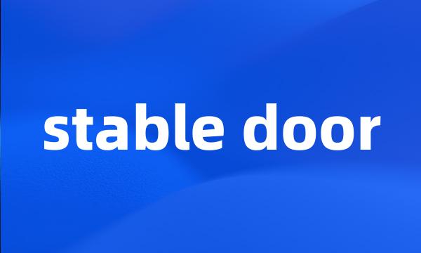 stable door