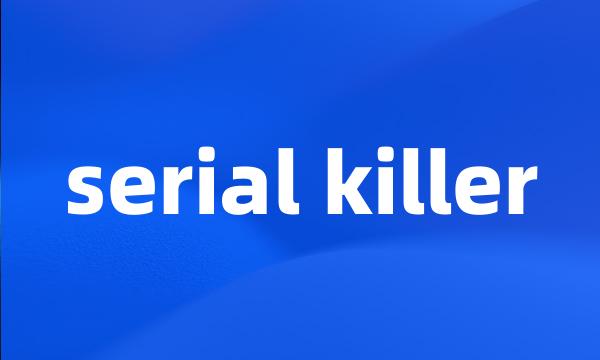 serial killer