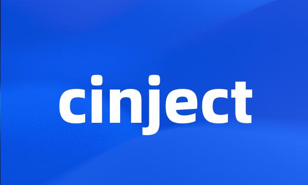 cinject