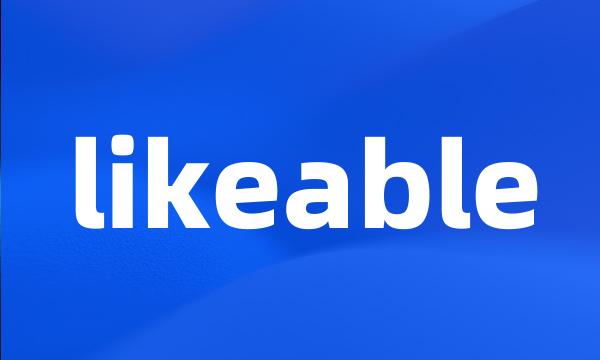 likeable