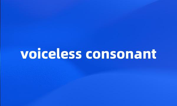 voiceless consonant