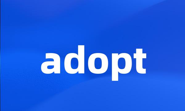 adopt