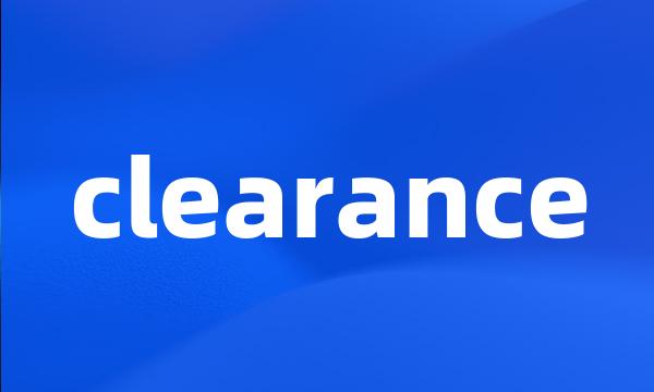 clearance