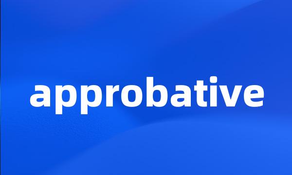 approbative