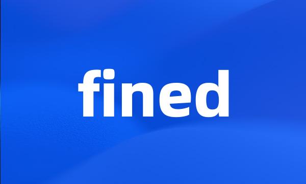 fined