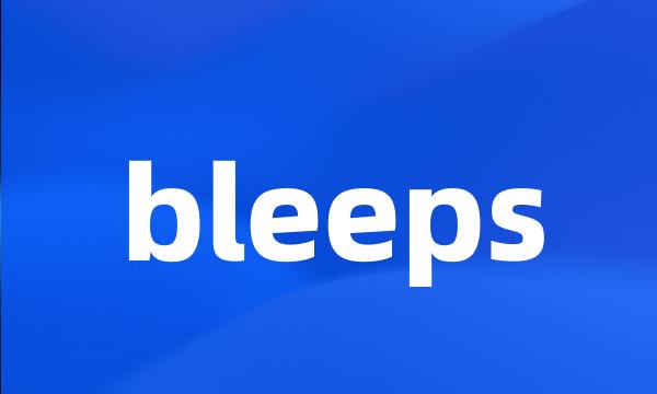 bleeps