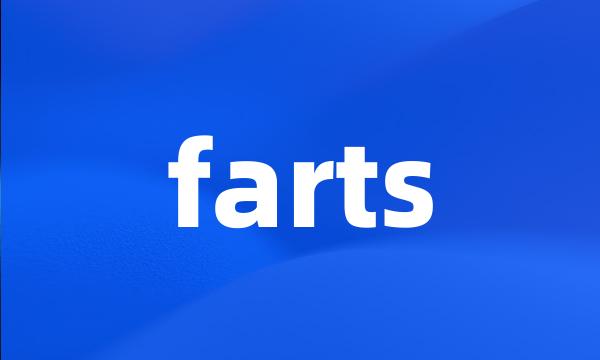 farts