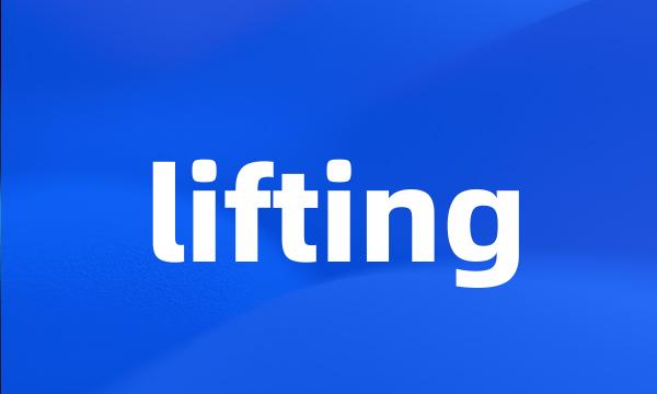 lifting