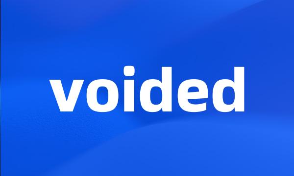 voided