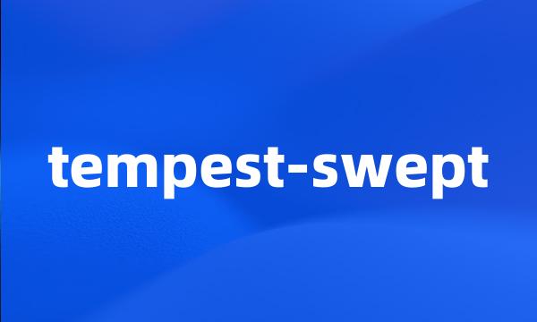 tempest-swept