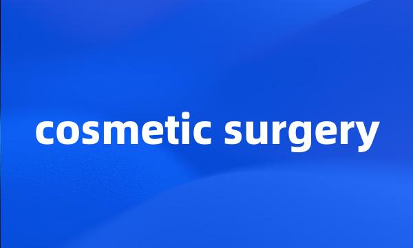 cosmetic surgery