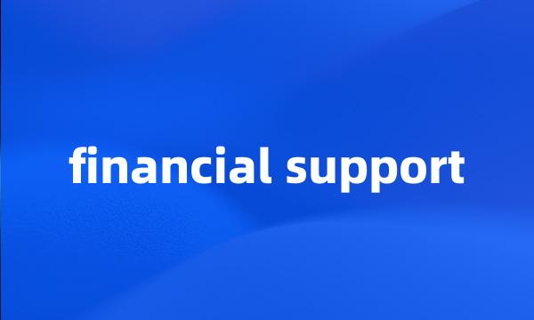 financial support