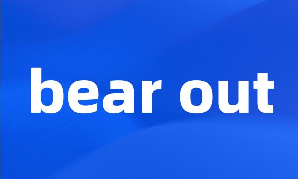 bear out