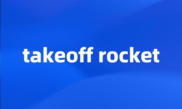 takeoff rocket