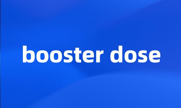 booster dose