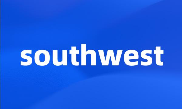 southwest