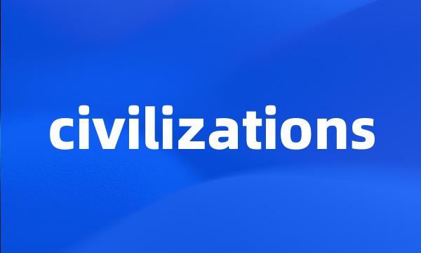 civilizations