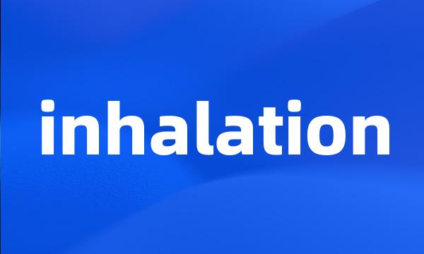 inhalation