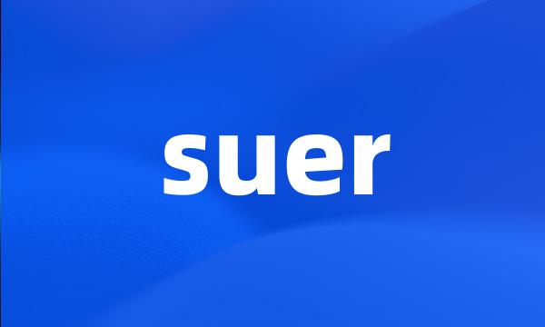 suer