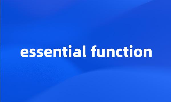 essential function