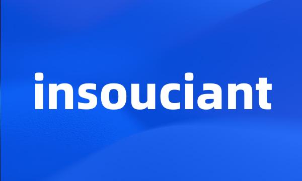 insouciant