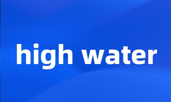 high water