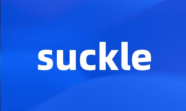 suckle