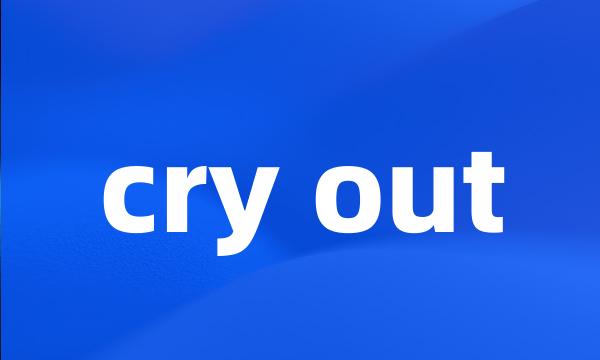 cry out