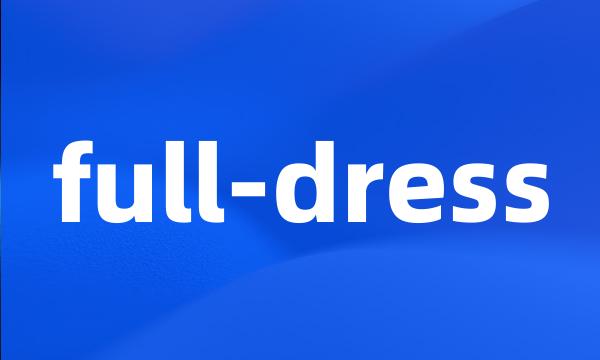 full-dress