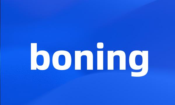 boning