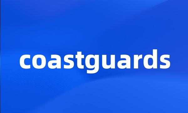 coastguards