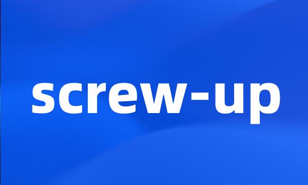 screw-up