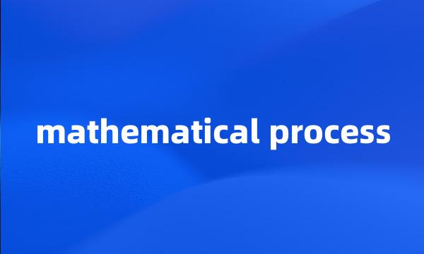 mathematical process