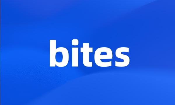 bites