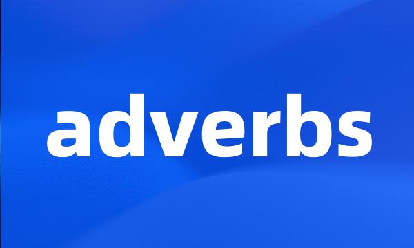 adverbs