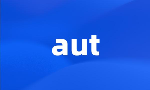 aut