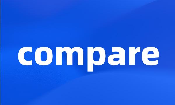 compare