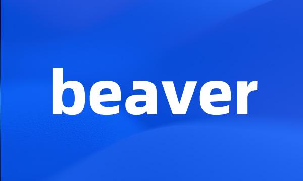 beaver