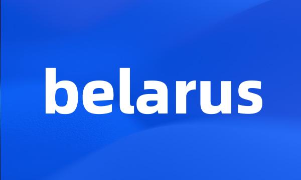 belarus