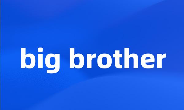 big brother